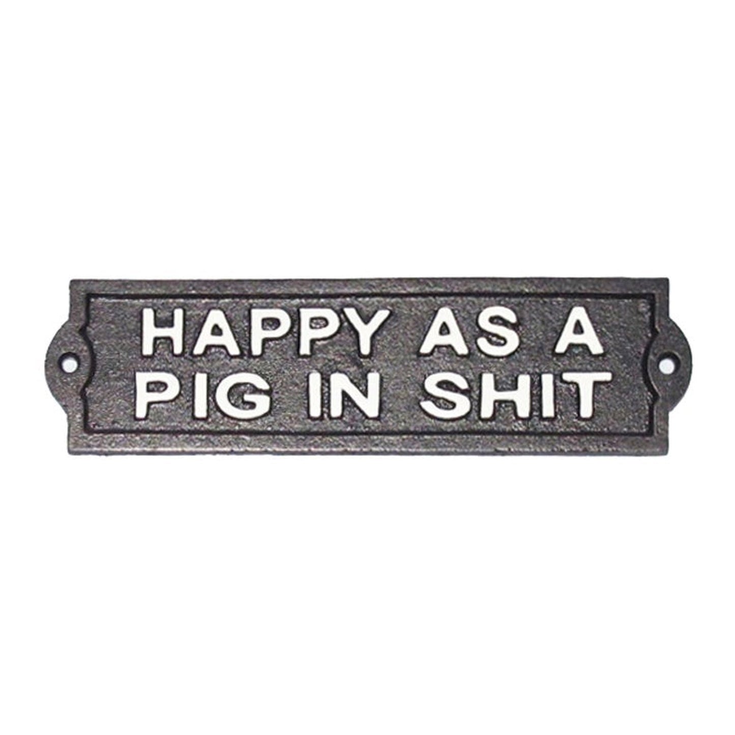 Plaque en fonte - Heureux comme un cochon dans la merde