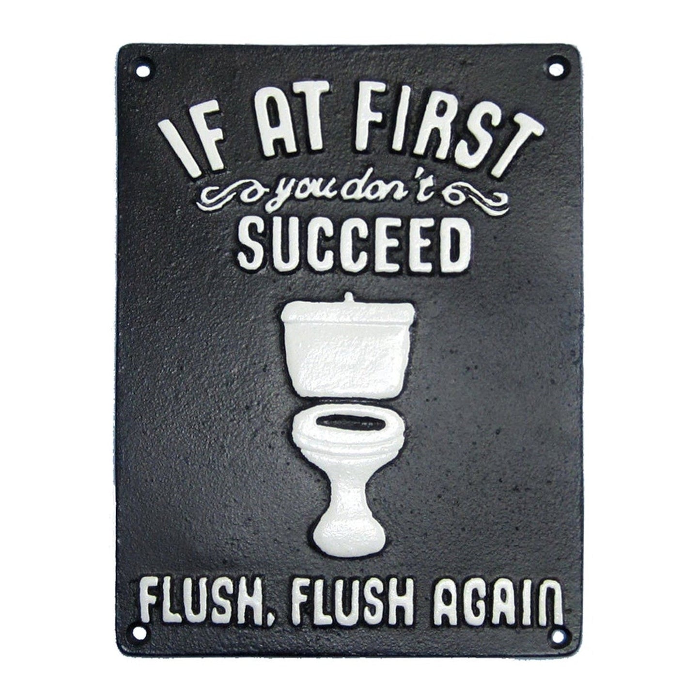 ~If At First You Don't Succeed Flush, Flush Again~ Black