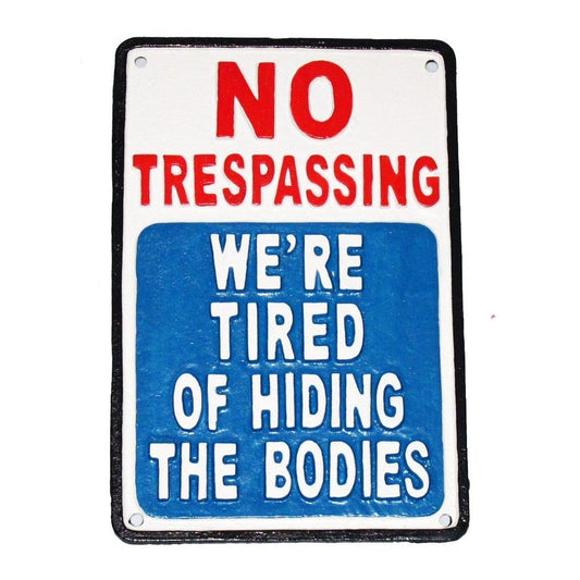 ~No Trespassing~ Plaque