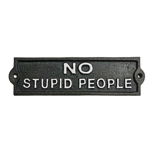 ~No Stupid People~  sign BLK