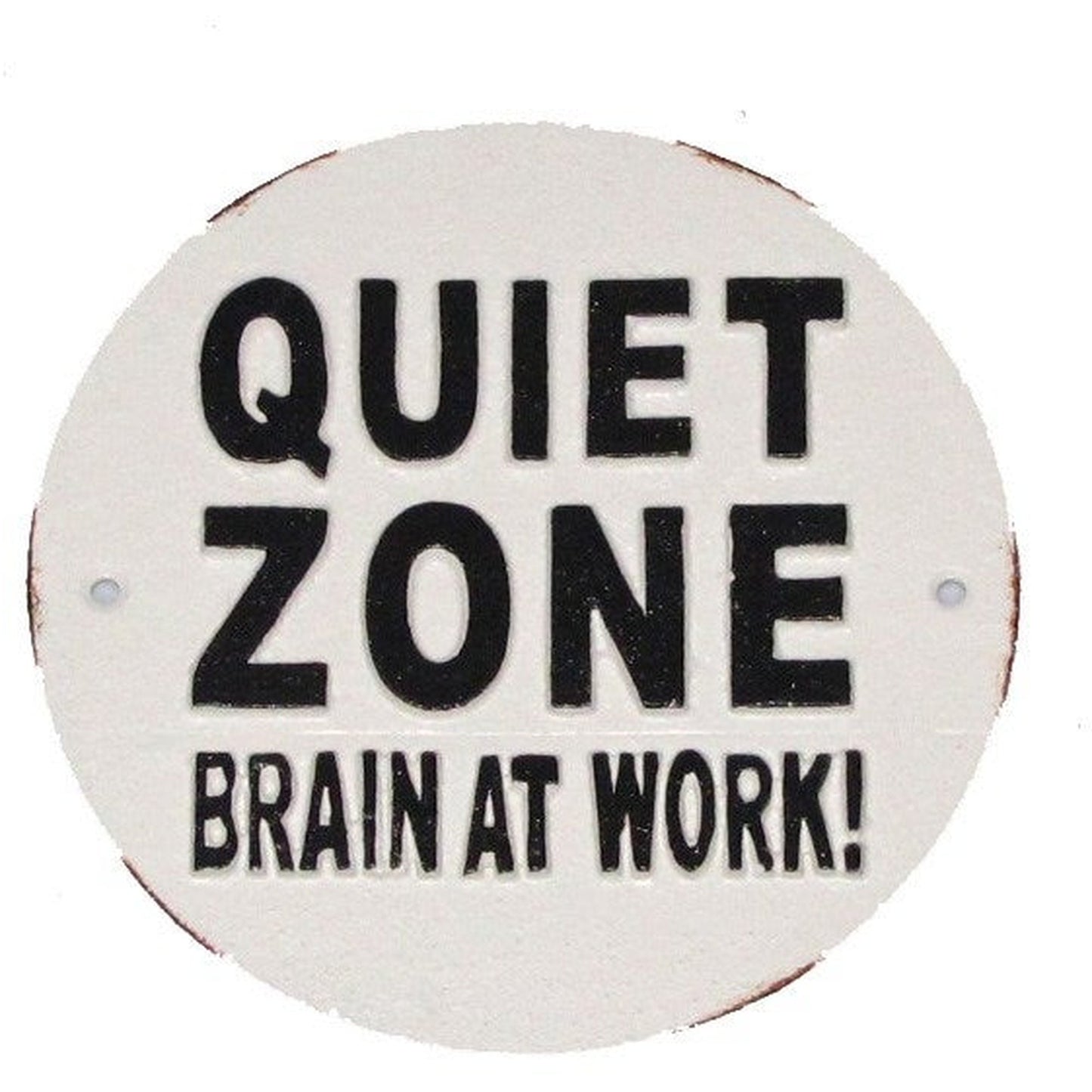 Panneau en fonte - Quiet Zone Brain At Work !