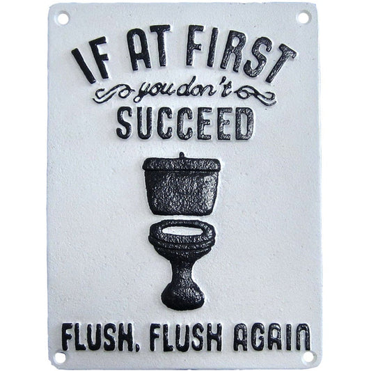 ~If At First You Don't Succed Flush, Flush Again~ White